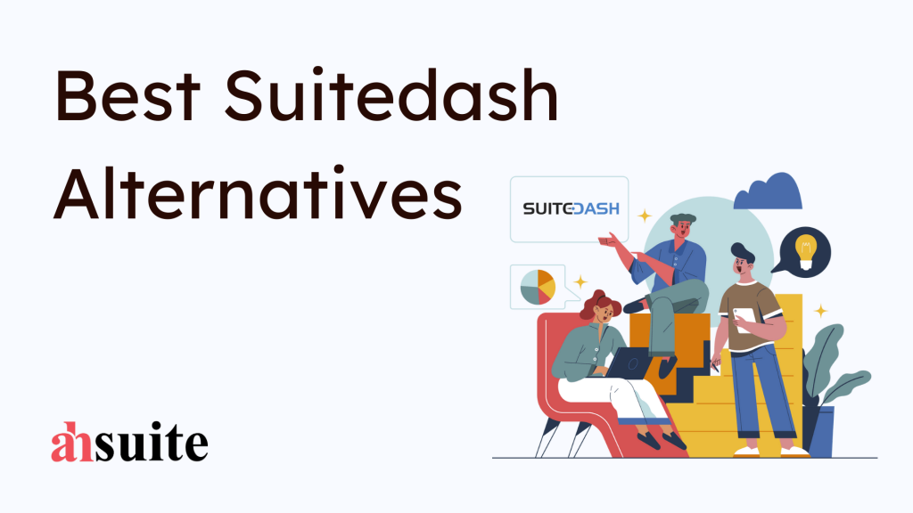 10 Best SuiteDash Alternatives In 2024 Ahsuite Blog