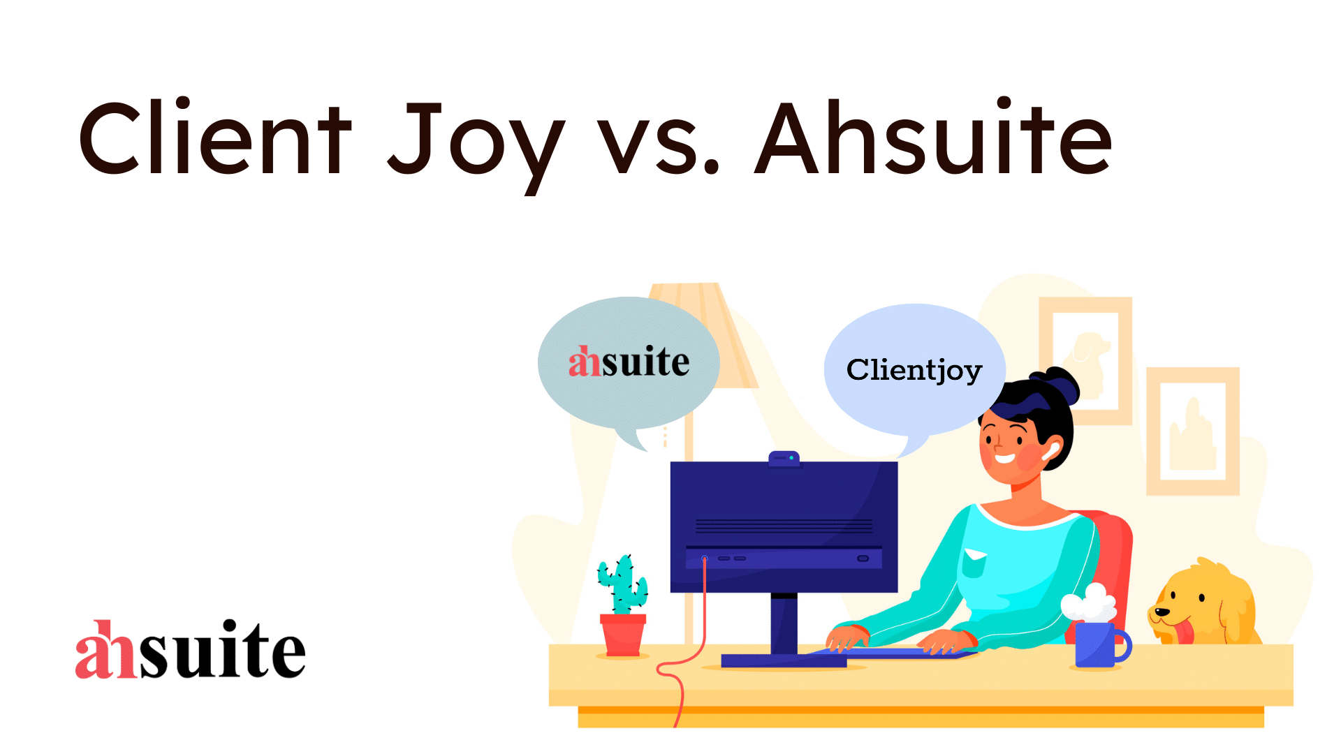 Client Joy vs. Ahsuite
