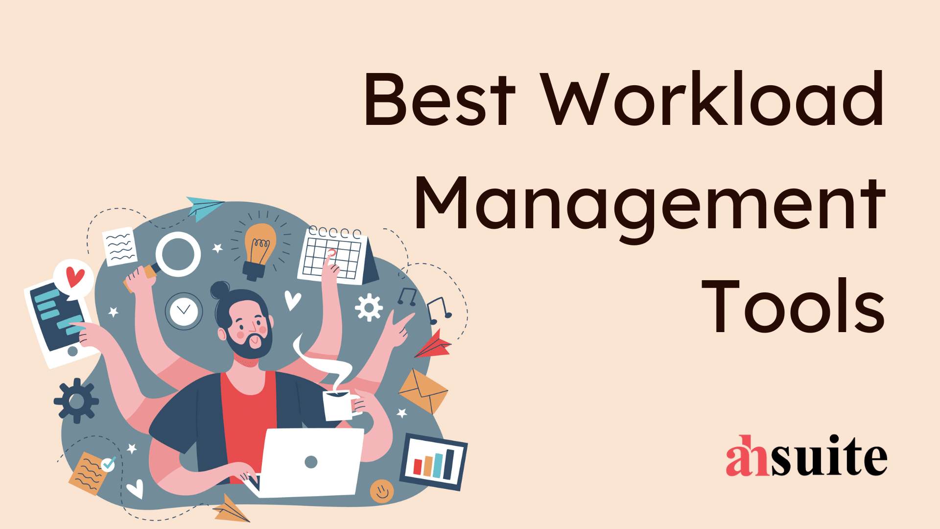 10 Best Workload Management Tools for 2023 Ahsuite Blog