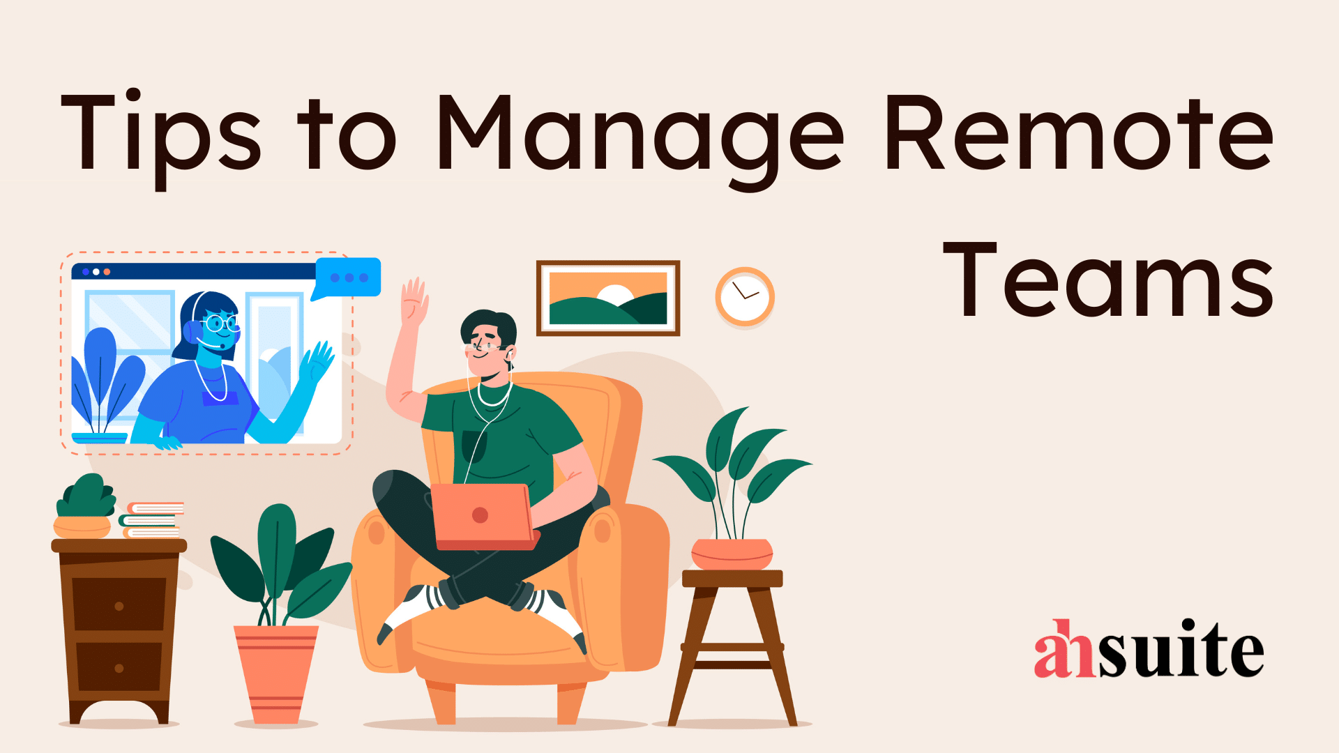 Tips on How to Manage a Remote Team