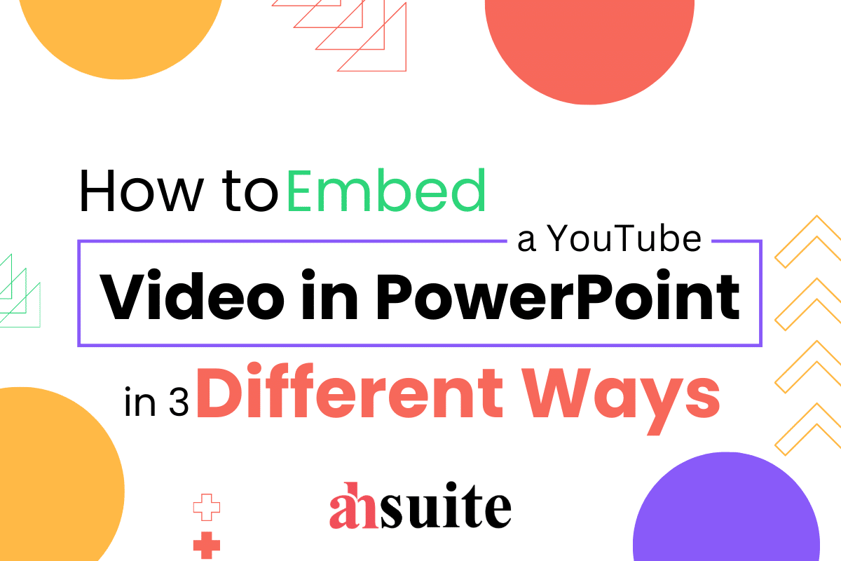 How to Embed a YouTube Video in PowerPoint Ahsuite Blog