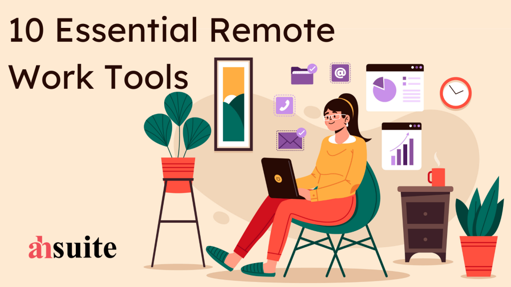 15 Best Remote Work Tools in 2024 Ahsuite Blog