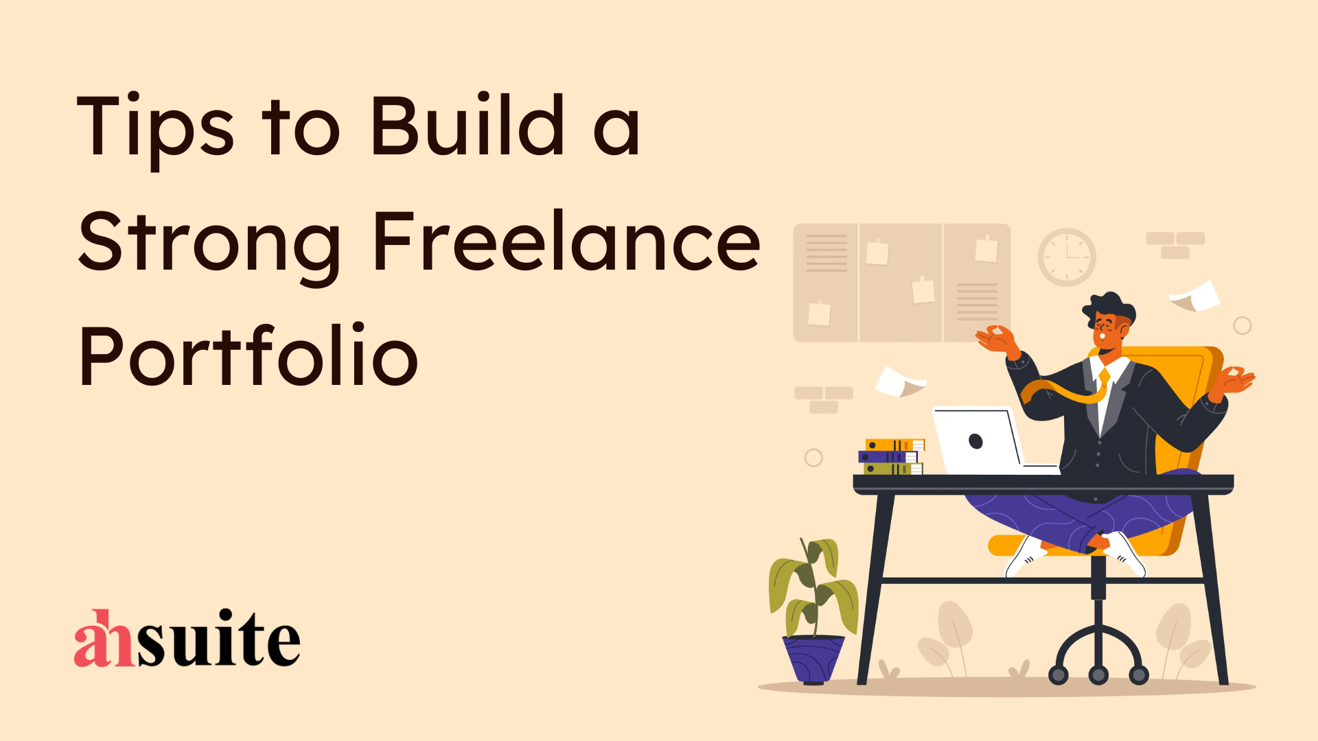 10 Tips To Build A Strong Freelance Portfolio Ahsuite Blog