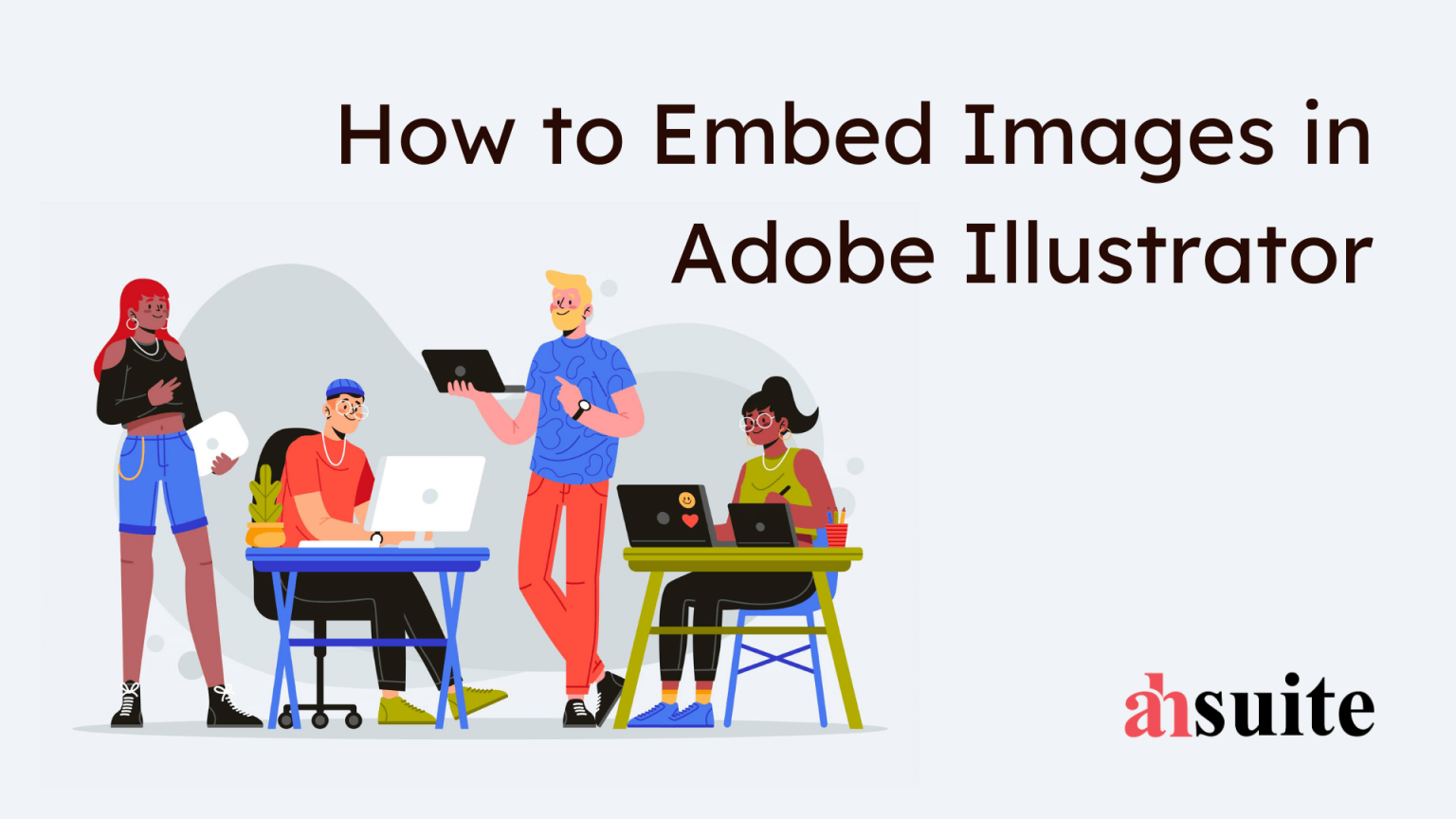 how-to-embed-images-in-adobe-illustrator-ahsuite-blog