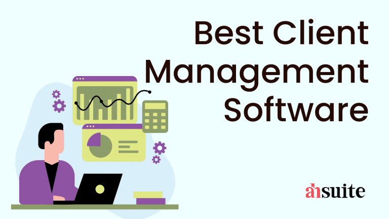 10 Best Client Management Software In 2024 Ahsuite Blog   Client Management Software 768x432 