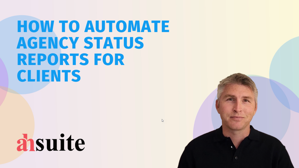 automated agency status reports for clients