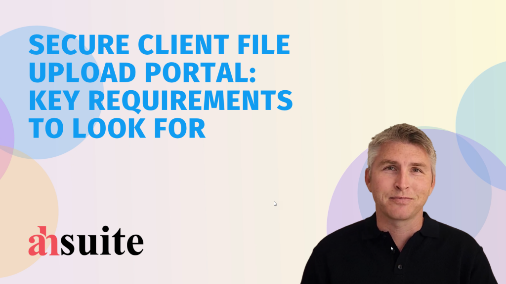 secure client file upload portal requirements