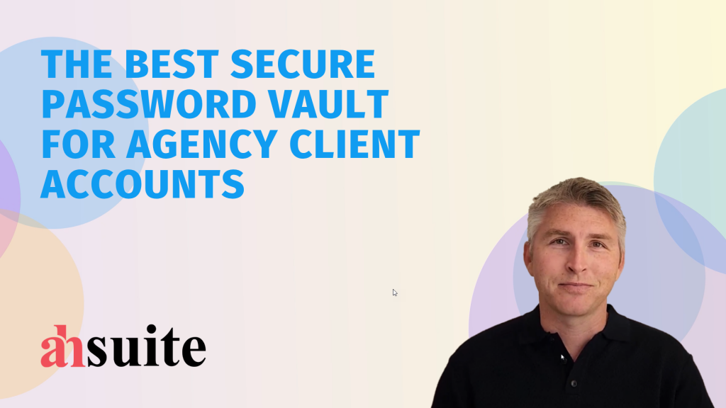 secure password vault for agency client accounts